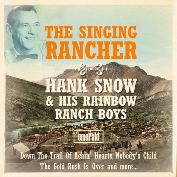 Hank Snow & His Rainbow Ranch Boys I'm Gonna Bid My Blues Goodbye