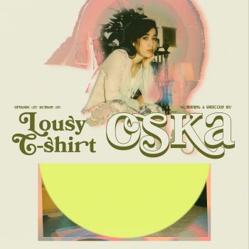 OSKA Lousy T-Shirt