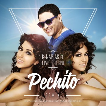 K-Narias feat. Elvis Crespo Cachete, Pechito y Ombligo - Remix