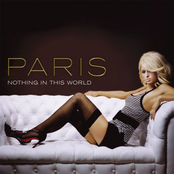 Paris Hilton Nothing in This World (Dave Aude vocal)