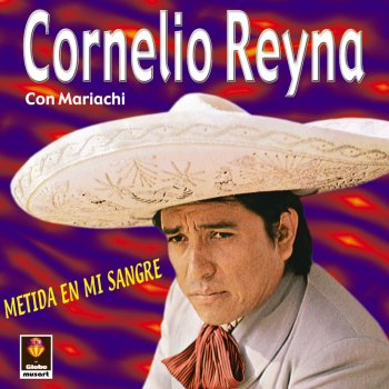 Cornelio Reyná Mareado De Llorar