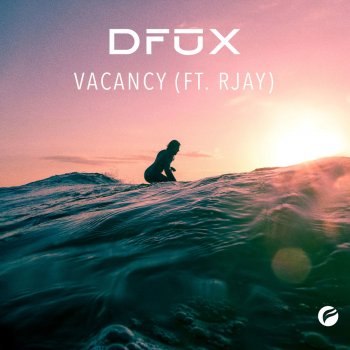 DFUX feat. Rjay Vacancy (feat. Rjay)