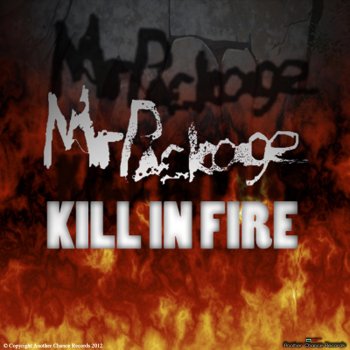 MrPackage Kill In Fire (Wwer Remix)