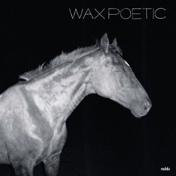 Wax Poetic Time Moves On (feat. Jovanotti)