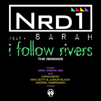 NRD1 feat. Sarah I Follow Rivers (Andrea Ambrosino Remix)