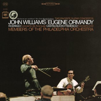 John Williams, Eugene Ormandy & Members of the Philadelphia Orchestra Concerto in D Major for Guitar and Orchestra, Op. 99: II. Andantino alla romanza