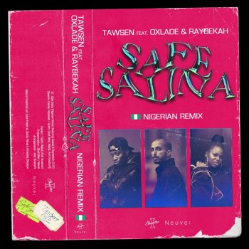 Tawsen Safe Salina (Nigerian Remix) [feat. Oxlade & Raybekah]