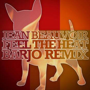 Jean Beauvoir Feel the Heat (Barjo Dubstrumental)