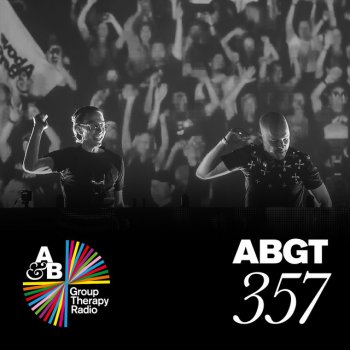 Above & Beyond Group Therapy (Messages Pt. 8) [ABGT357]