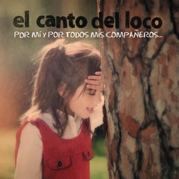 El Canto Del Loco feat. Jose Merce El Garrotin