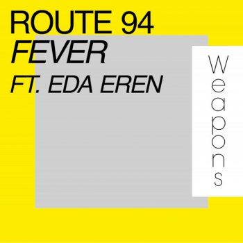 Route 94 Fever (Edit) [feat. Eda Eren]