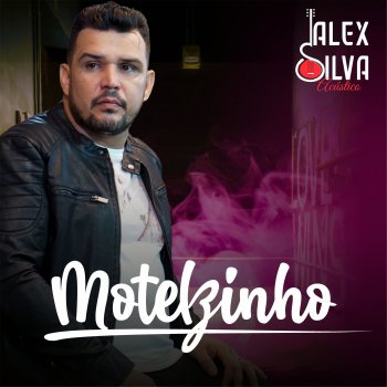 Alex Silva Motelzinho (Acústico)