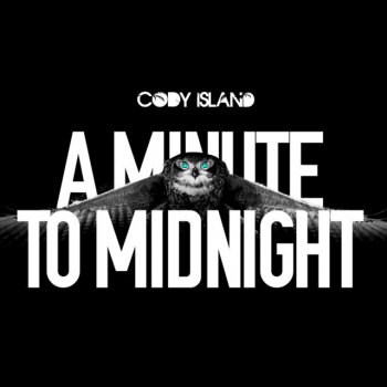 Cody Island A Minute To Midnight - Instrumental Video Edit