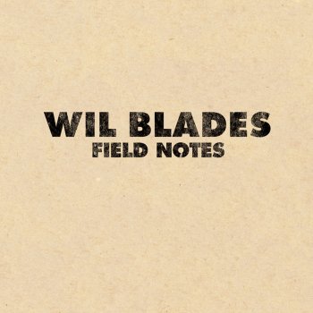 Wil Blades I Get the Blues When It Rains