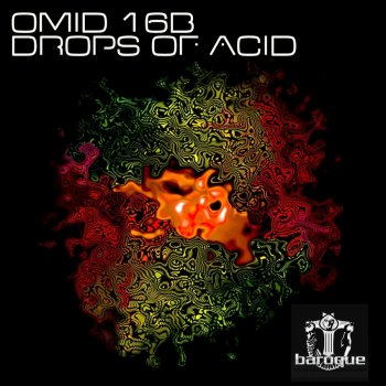 Omid 16B Drops of Acid (Alex George Remix)