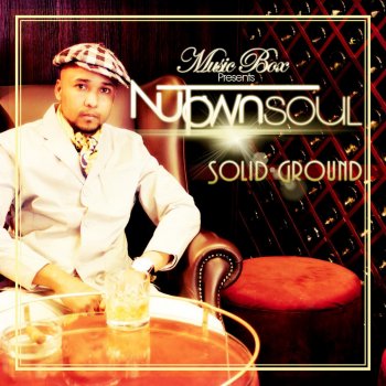 Nutown Soul & Nastee Nev Caught My Eye