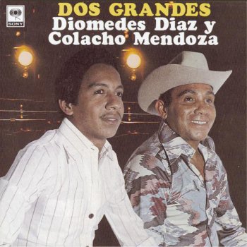 Diomedes Diaz & Colacho Mendoza Maria