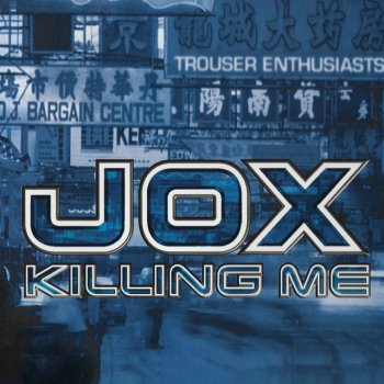 Jox Killing Me (Jox Lustration Mix)