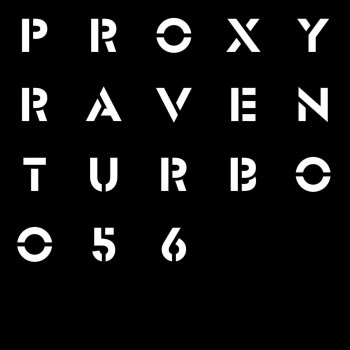 Proxy Raven (Polymorphic Remix)