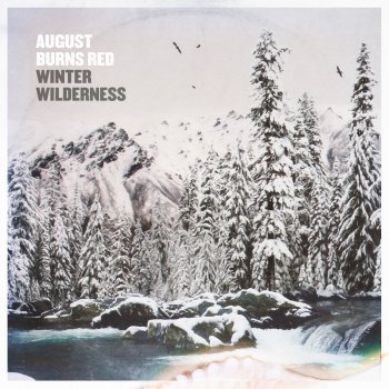 August Burns Red Winter Wilderness