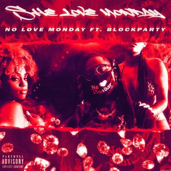 No Love Monday feat. Blockparty She Love Monday