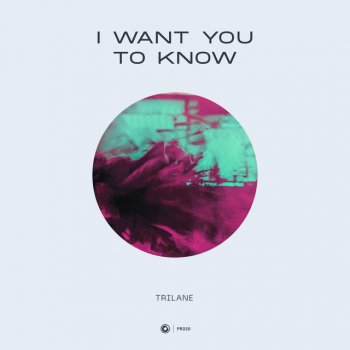 Trilane I Want You To Know - Extended Mix