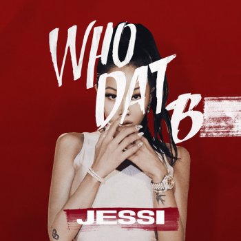 Jessi Who Dat B
