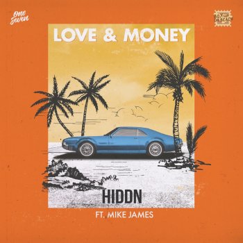 HIDDN feat. Mike James Love & Money (feat. Mike James)