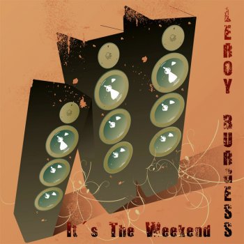 Leroy Burgess It's the Weekend (Jonny Montana & Craig Stewart Instrumental)