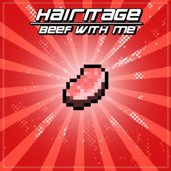 Hairitage Beef With Me