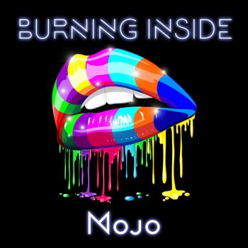 Mojo Burning Inside
