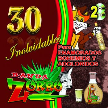 Banda Zorro Me Quiero Emborrachar de Tu Cariño