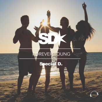 Special D. Forever Young - Single Edit