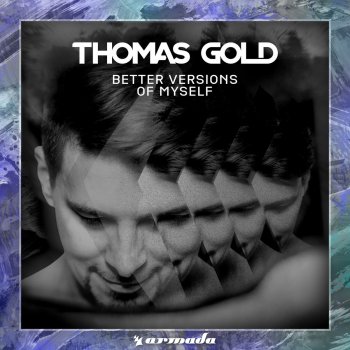 Thomas Gold Better Versions of Myself