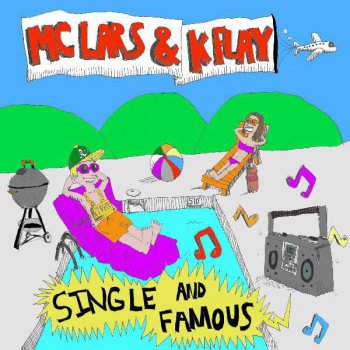 MC Lars feat. K.Flay Single and Famous