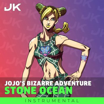 Jonatan King STONE OCEAN (From "JoJo's Bizarre Adventure Part 6: Stone Ocean") - Instrumental