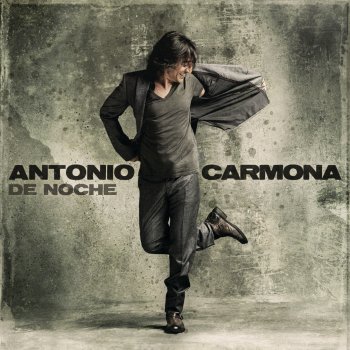 Antonio Carmona Volver a Empezar