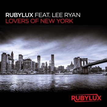 Rubylux feat. Lee Ryan Lovers of New York