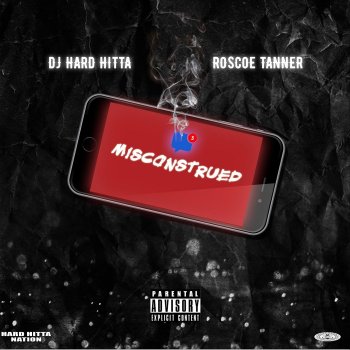 Dj Hard Hitta Misconstrued (feat. Roscoe Tanner)