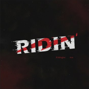 艾瑞 Ridin' (feat. K!ddingboi)