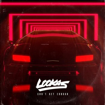 Lookas Can't Get Enough