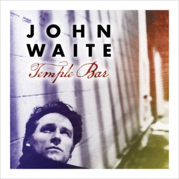 John Waite I'm So Lonesome I Could Cry