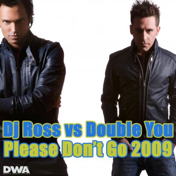 Double You Please Don't Go (Dance Extended)