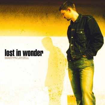 Martyn Layzell Jesus Christ Emmanuel - Lost In Wonder Album Version