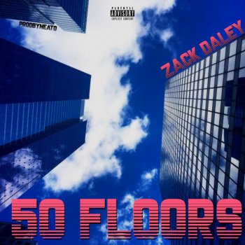 Zack Daley 50 Floors