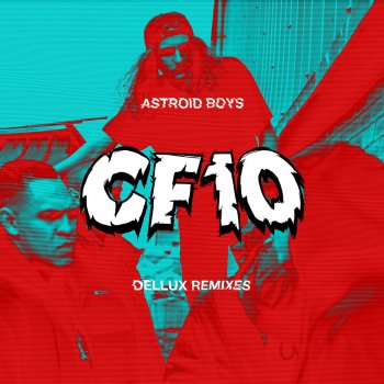 Astroid Boys Posted (Dellux Remix)