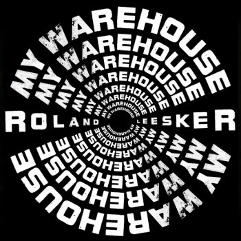 Roland Leesker My Warehouse (M.A.N.D.Y. Remix)
