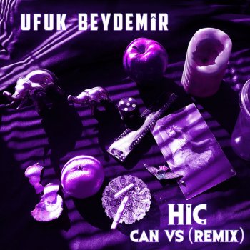 Ufuk Beydemir feat. Can VS HİÇ - Can VS Remix