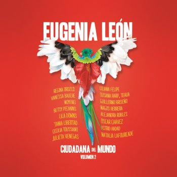 Eugenia León feat. Moyenei Valdes, Betsy Pecanins, Lila Downs, Tania Libertad & Cecilia Toussaint Latinoamérica