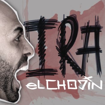 El Chojin feat. Maika Sitté I.R.A